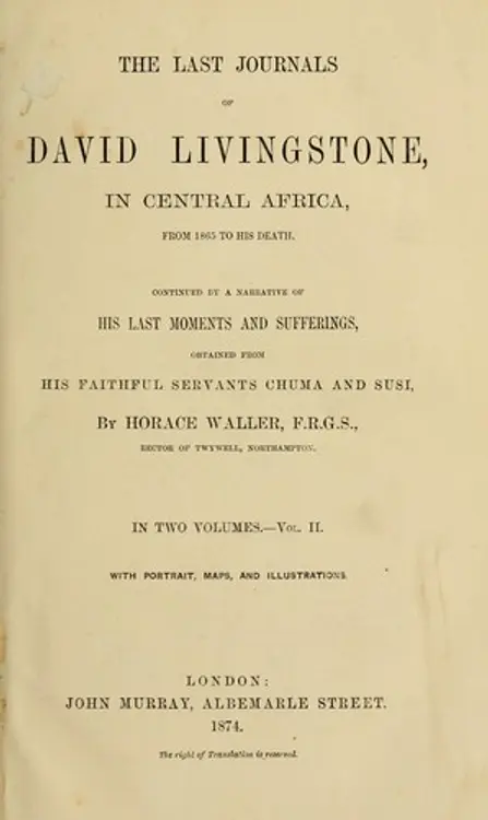 The Last Journals of David Livingstone in Central Africa from 1865 to His Death: Continued by a Narrative of His Last Moments and Sufferings, Obtained from His Faithful Servants, Chuma and Susi cover