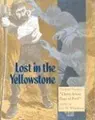 Cover image for Lost In the Yellowstone