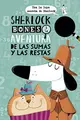 Cover image for Sherlock Bones y la aventura de las sumas y restas