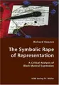 Cover image for The Symbolic Rape of Representation- A Critical Analysis of Black Musical Expression
