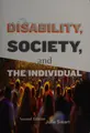 Cover image for Disability, society, and the individual