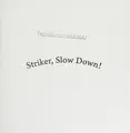 Cover image for Striker, Slow Down!