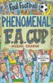 Cover image for The Phenomenal FA Cup (Foul Football)