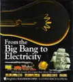 Cover image for From the Big Bang to Electricity (Kaleidoscopes)