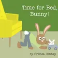 Cover image for Time for Bed, Bunny!