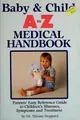 Cover image for Baby & Child A to Z Medical Handbook
