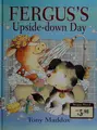 Cover image for Fergus's upside-down day