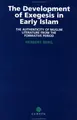 Cover image for The development of exegesis in early Islam