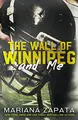 Cover image for The Wall of Winnipeg and Me