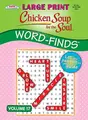Cover image for Chicken Soup for the Soul LARGE PRINT Word-Finds Puzzle Book - Volume 17