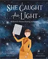 Cover image for She Caught the Light : Williamina Stevens Fleming
