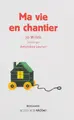 Cover image for Ma vie en chantier