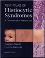 Cover image for Text atlas of histiocytic syndromes