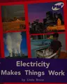 Cover image for Electricity makes things work