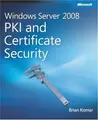 Cover image for Windows Server 2008 PKI and Certificate Security (PRO-Other) (PRO-Other)