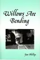 Cover image for Willows Are Bending