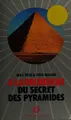 Cover image for A la recherche du secret des pyramides