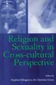Cover image for Religion and Sexuality in Cross-Cultural Perspective