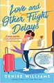 Cover image for Love and Other Flight Delays