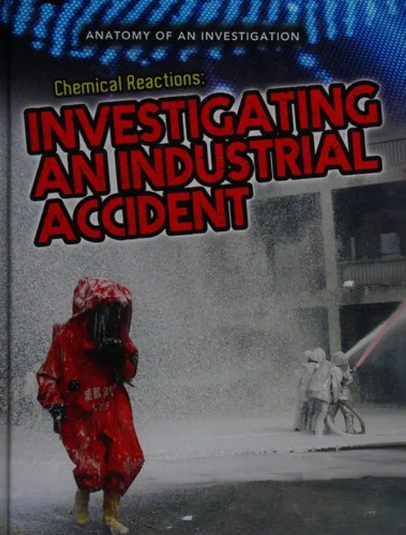 Chemical Reactions: Investigating an Industrial Accident cover