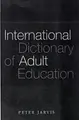 Cover image for International Dictionary of Adult & Continuing Education