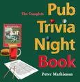 Cover image for The Complete Pub Trivia Night Book