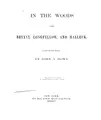 Cover image for In the Woods with Bryant, Longfelow, and Halleck. Illustrated from Drawings