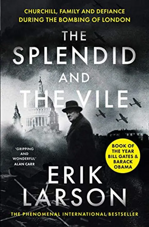The Splendid and the Vile: A Saga of Churchill, Family and Defiance During the Blitz: A Saga of Churchill, Family and Defiance During the Blitz cover
