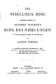 Cover image for The Nibelung's Ring: English Words to Richard Wagner's Der Ring Des ...
