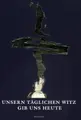 Cover image for Unsern täglichen Witz gib uns heute.