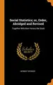 Cover image for Social Statistics; or, Order, Abridged and Revised