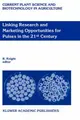 Cover image for Linking Research and Marketing Opportunities for Pulses in the 21st Century (Current Plant Science and Biotechnology in Agriculture)