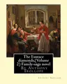 Cover image for The Eustace diamonds, By Anthony Trollope  Family-saga novel