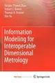 Cover image for Information Modeling for Interoperable Dimensional Metrology