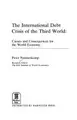 Cover image for The international debt crisis of the Third World