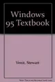 Cover image for The Windows 95 textbook
