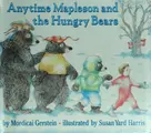 Cover image for Anytime Mapleson and the hungry bears