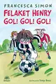 Cover image for Felaket Henry Gol! Gol! Gol!