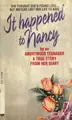 Cover image for It Happened to Nancy: By an Anonymous Teenager, A True Story from Her Diary