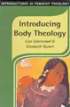 Cover image for Introducing Body Theology (Introductions in Feminist Theology, 2)