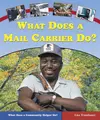 Cover image for What Does A Mail Carrier Do? (What Does a Community Helper Do?)