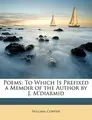 Cover image for Poems: To Which Is Prefixed a Memoir of the Author by J. M'diarmid