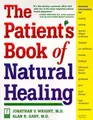 Cover image for The Patient's Book of Natural Healing: Includes Information on