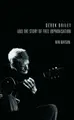 Cover image for Derek Bailey and the Story of Free Improvisation