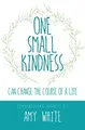 Cover image for One Small Kindness