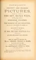 Cover image for Catalogue of ancient and modern pictures, including the collection of the Rev. Henry West, ... José Guedes de Queiroz, ... Rt. Hon. the Earl Granville