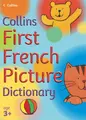 Cover image for First French Picture Dictionary (Collin's Children's Dictionaries)