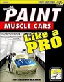 Cover image for How to Paint Muscle Cars & Show Cars Like a Pro