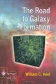 Cover image for The Road to Galaxy Formation