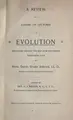 Cover image for A review of a course of lectures on evolution delivered before the San Jose Universtiy Extension Club by Prof. David Starr Jordan, LL. D., President of the Leland Stanford Junior University